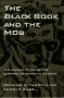 The Black Book and the Mob: The Untold Story
