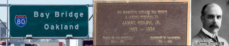 San Francisco-Oakland Bay Bridge / James (Sunny Jim) Rolph Bridge