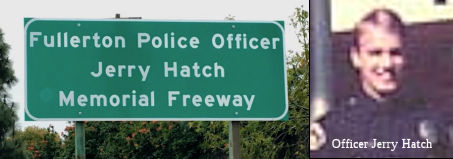 Fullerton Police Officer Jerry Hatch Memorial Highway