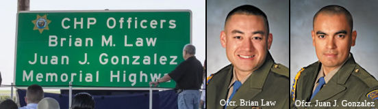 CHP Officers Brian M. Law and Juan J. Gonzalez Memorial Highway