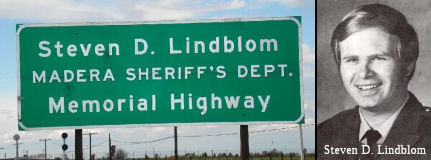 Steven D. Lindblom (Madera Sheriff's Dept.) Memorial Highway