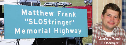 Matthew (SLOStringer) Frank Memorial Highway