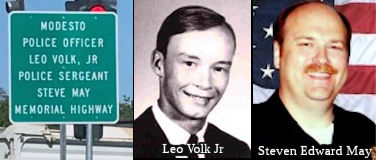 Modesto Police Officer Leo Volk, Jr., and Modesto Police Sergeant Steve May Memorial Highway