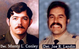 Detective Monty L. Conley and Detective Joe R. Landin