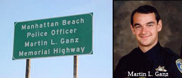 Manhattan Beach Police Officer Martin L. Ganz Memorial Highway