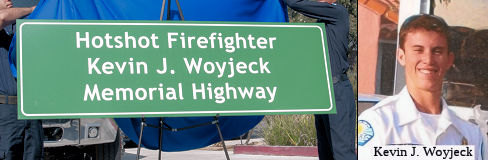 Hotshot Firefigher Kevin J. Woyjeck Memorial Highway