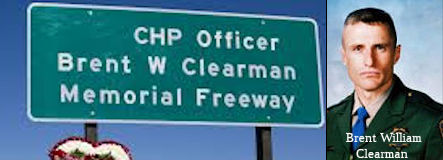 CHP Officer Brent William Clearman Memorial Freeway