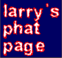 [Larry's Phat Page]